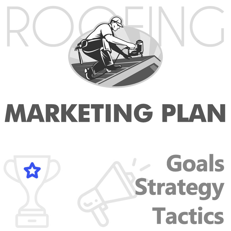Marketing plan for roofing companies and contractors